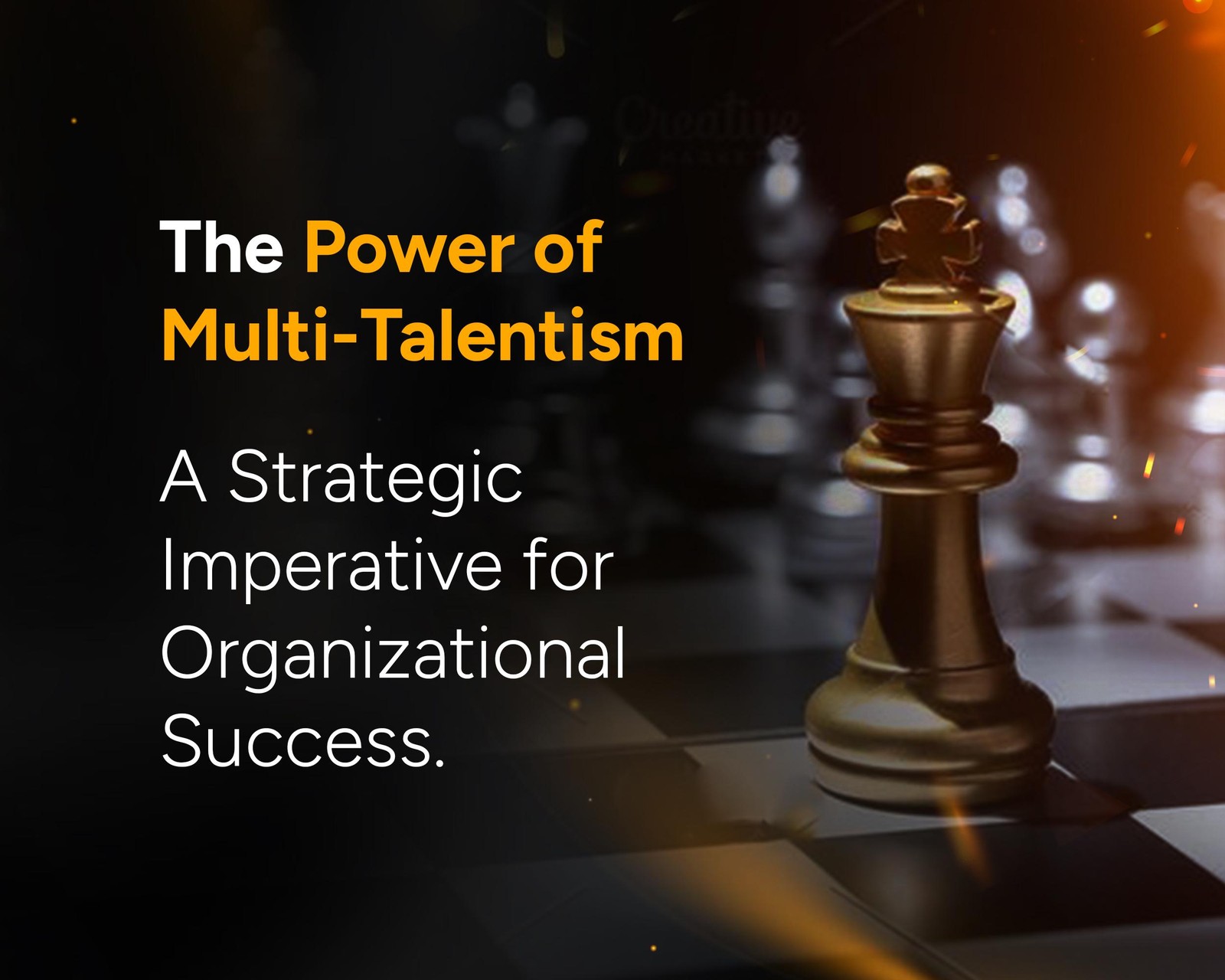 The Power of Multi-Talentism: A Strategic Imperative for Organizational Success | Mirror Multimedia Communications