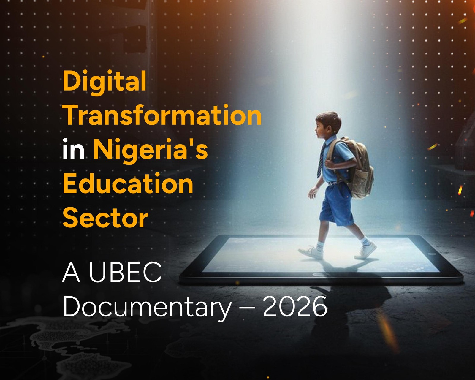 Digital Transformation in Nigeria's Education Sector: A UBEC Documentary 2026 | Mirror Multimedia Communications