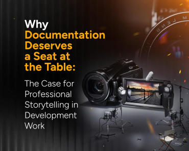 Why Documentation Deserves a Seat at the Table: The Case for Professional Storytelling in Development Work