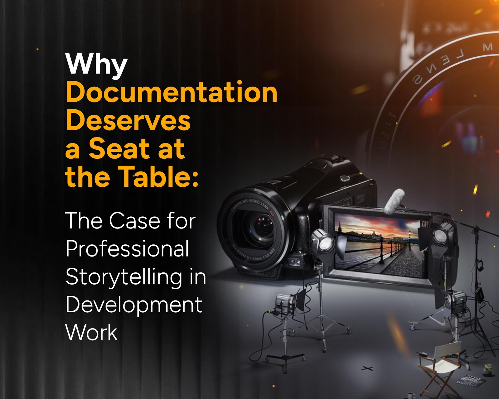 Why Documentation Deserves a Seat at the Table: The Case for Professional Storytelling in Development Work | Mirror Multimedia Communications
