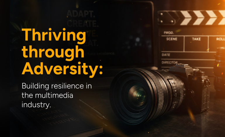 Thriving Through Adversity: building resilience in the multimedia industry — Mirror Multimedia Communications blog header showing a camera, lens and clapperboard on a dark desk.